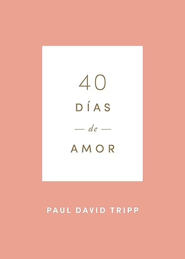 40 días de amor (Spanish Edition)