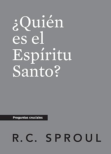 ¿Quién es el Espíritu Santo? (Spanish Edition)