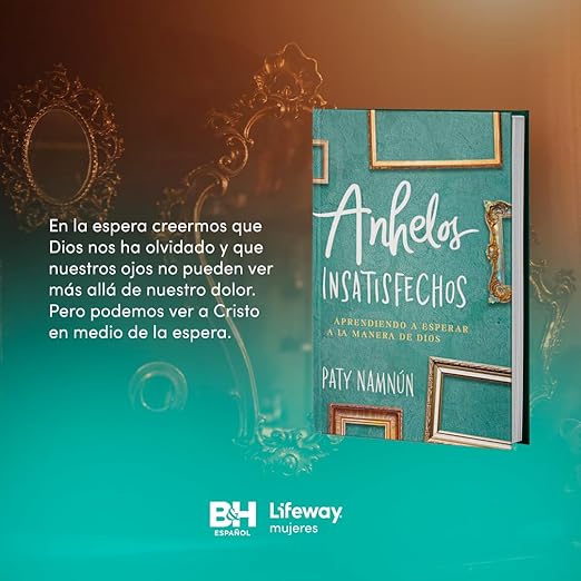 Anhelos insatisfechos / SPA Unmet desires (Spanish Edition)