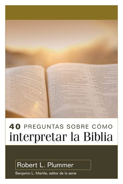 40 preguntas sobre cómo interpretar la Biblia - 2ª edición