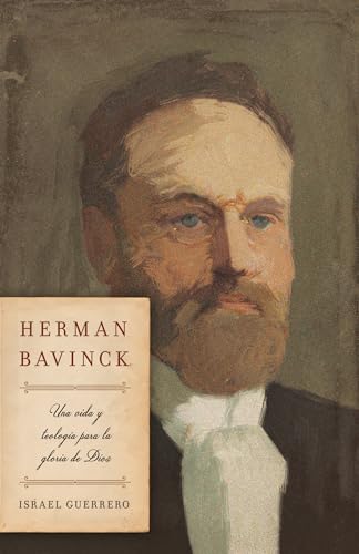 Herman Bavinck / SPA Herman Bavinck (Spanish Edition)