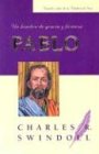 Pablo: Un Hombre de Gracia y Firmeza (Spanish Edition) (Grandes Vidas de la Palabra de Dios)