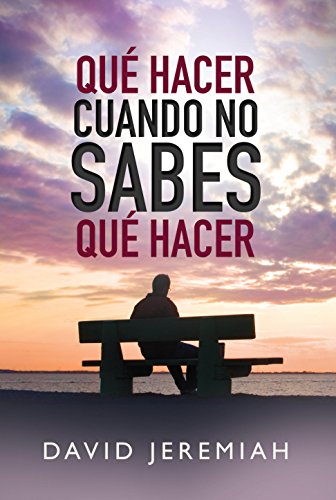 En Qué hacer cuando no sabes qué hacer (Spanish Edition)