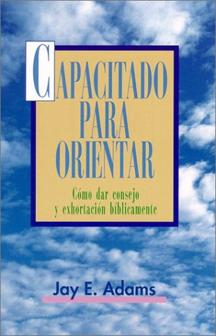 Capacitado para orientar (Spanish Edition)