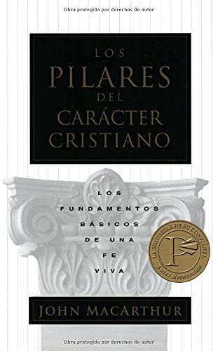 Los Pilares del carácter cristiano (Spanish Edition)