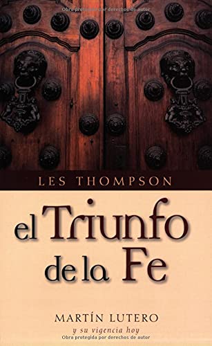 El triunfo de la fe (Spanish Edition)