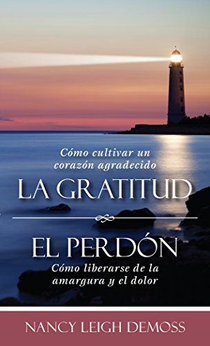 La gratutud. El perdón. (Spanish Edition)