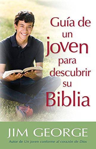 Guía de un joven para descubrir su Biblia (Spanish Edition)