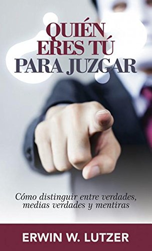 ¿Quién eres tú para juzgar? (Spanish Edition)