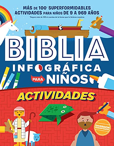 Biblia infográfica para niños (Bible Infographics for Kids): Más de 100 actividades para niños de 9-969 (Spanish Edition)