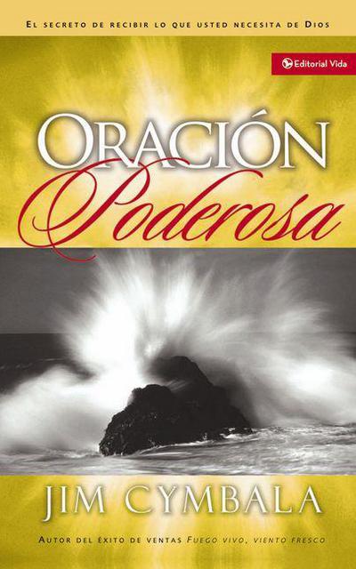 Oracion Poderosa/ El Secreto De Recibir Lo Que Usted Necesita De Dios