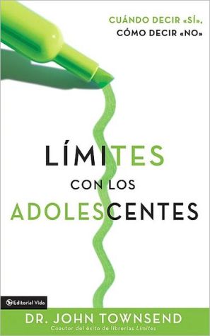 Limites Con Los Adolescentes (Spanish Edition)