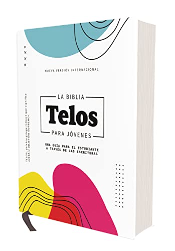 NVI, La Biblia Telos para Jóvenes, Texto revisado 2022, Tapa dura, Comfort Print: Una guía para el estudiante a través de las Escrituras (Spanish Edition)