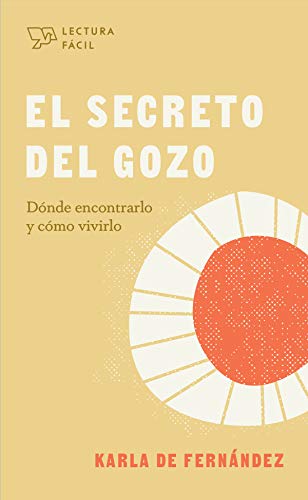 El secreto del gozo (Lectura fácil)