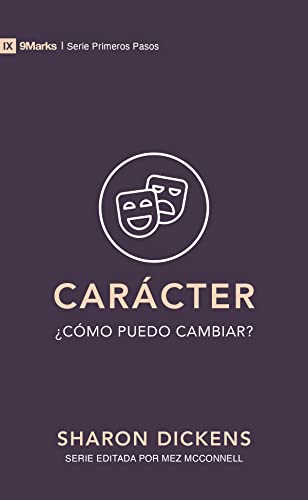 Carácter: ¿Cómo puedo cambiar? (9Marks Primeros Pasos) (Spanish Edition)