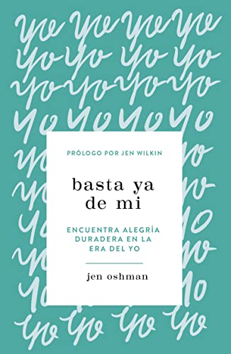 Basta ya de mí/ Enough about me (Spanish Edition)