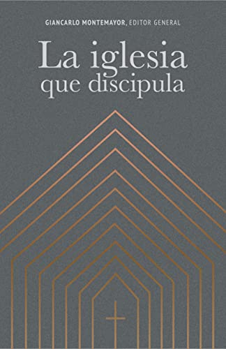 La iglesia que discípula.