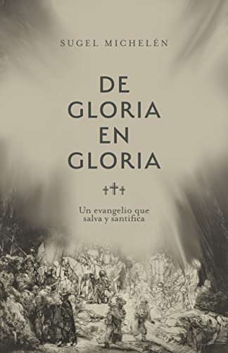 De gloria en gloria.