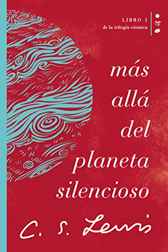 Más allá del planeta silencioso: Libro 1 de La trilogía cósmica (Cósmica / Cosmic, 1) (Spanish Edition)