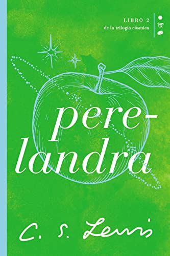 Perelandra: Libro 2 de La trilogía cósmica (Cósmica / Cosmic, 2) (Spanish Edition)