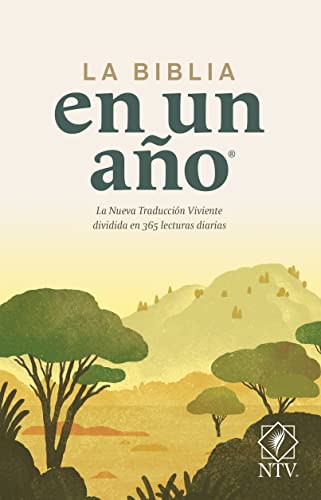 La Biblia en un año NTV (Tapa rústica) (Spanish Edition)