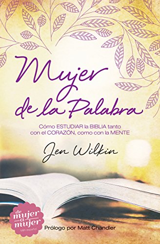 Mujer de la palabra | Woman of the Word (Spanish Edition)