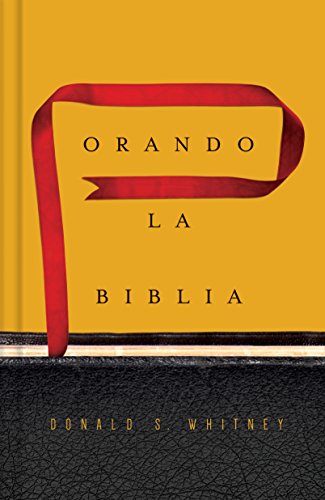 Orando la Biblia | Praying the Bible (Spanish Edition)