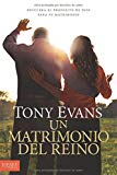 Un matrimonio del reino: Descubra el propósito de Dios para su matrimonio: Connecting God's Purpose with Your Pleasure (Spanish Edition)