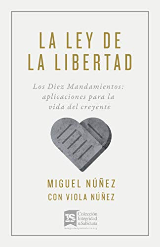 La ley de la libertad | The Law of Freedom (Spanish Edition)