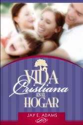 Vida Cristiana En El Hogar