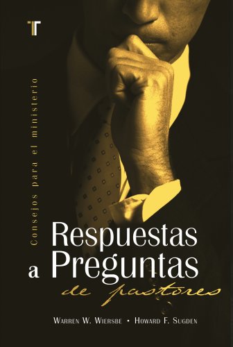 Respuestas a Preguntas de Pastores (Spanish Edition)