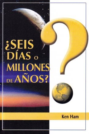 ¿Seis Días o Milliones de Años?