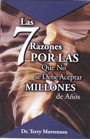 Las 7 Razones por las que No Se Debe Aceptar Milliones de Años