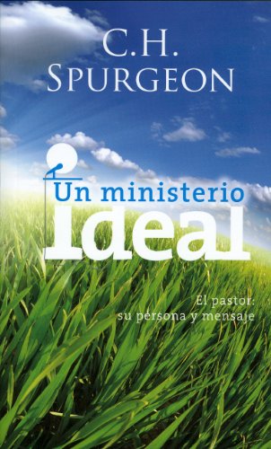 Un Ministerio Ideal (Spanish Edition)