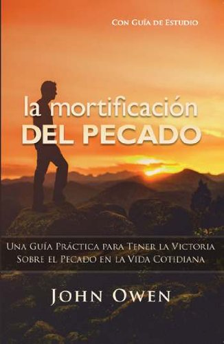 La Mortificacion del Pecado (Abreviado)