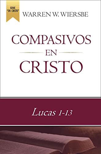 Compasivos en Cristo: Lucas 1