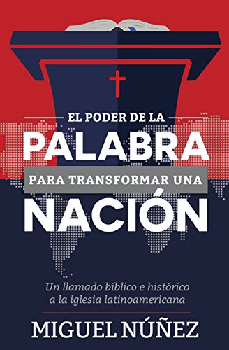 El Poder de la Palabra para Transformar una Nación