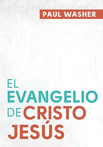 El Evangelio de Cristo Jesús.