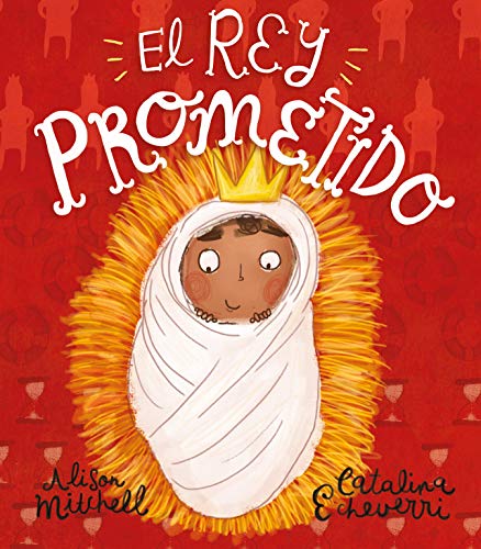 El Rey Prometido (Spanish Edition)