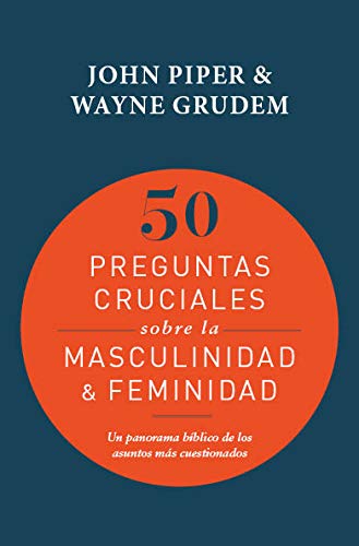 50 Preguntas cruciales sobre la masculinidad & feminidad (Spanish Edition)