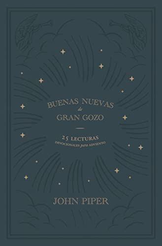 Buenas nuevas de gran gozo (Spanish Edition)