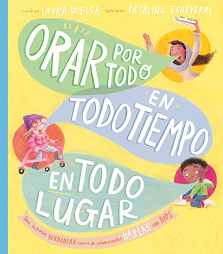 Orar por todo, en todo tiempo, en todo lugar (Spanish Edition)