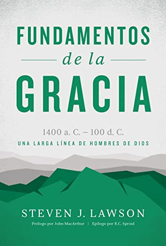 Fundamentos de la gracia (Spanish Edition)