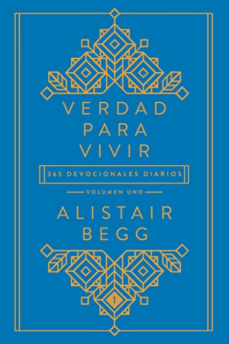 Verdad para vivir: 365 devocionales diarios (Spanish Edition)