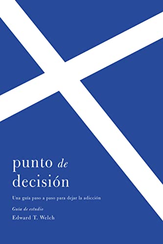 Punto de decisión: guía de estudio (Spanish Edition)