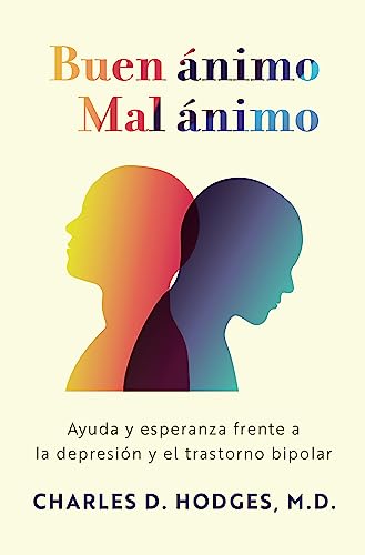 Buen ánimo, mal ánimo (Spanish Edition)