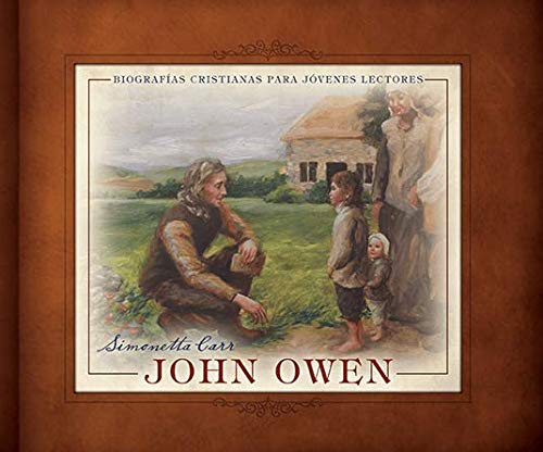 John Owen: Biografías para jóvenes lectores