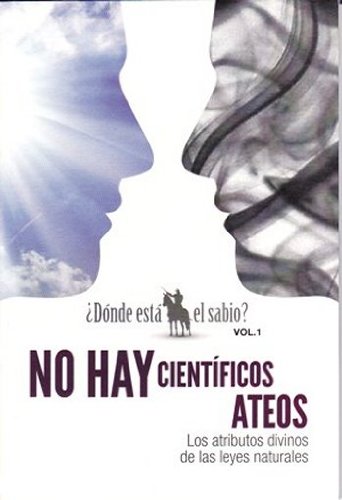 No Hay Científicos Ateos - los atributos divinos de las leyes naturales